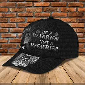 3D Classic Cap Be A Warrior Not A Worrier Personalized Name Cap Namashops